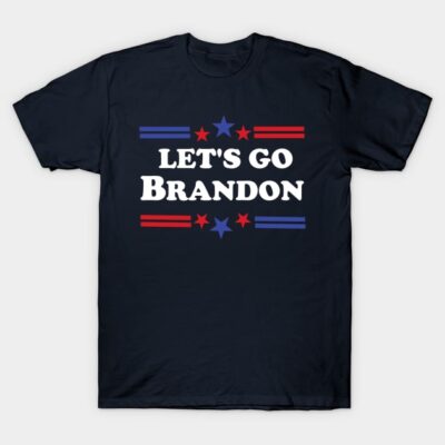 Lets Go Brandon T-Shirt by Pop-clothes