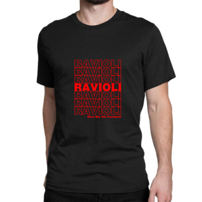 Ravioli Ravioli Give Me The Formuoli 1 Classic T-shirt by SheilaAntoinette | Artistshot