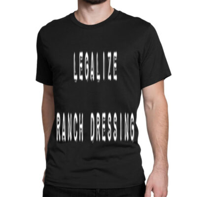 Funny Legalize Ranch Dressing Meme Gift Design Premium Classic T-shirt by RubenGarcia | Artistshot