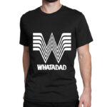 WHATADAD Classic T-shirt