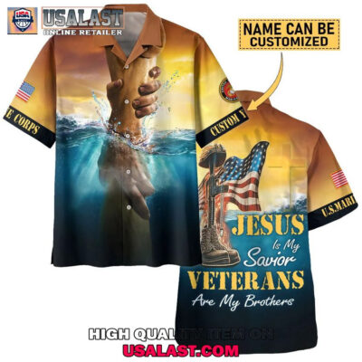 HOT U.S. Marine Corps Jesus Is My Savior Veterans Are My Brothers Custom Name Hawaiian Shirt